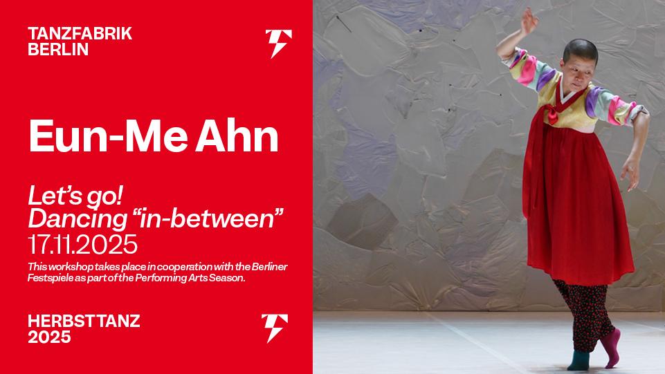 Let’s Go! Dancing “in-between” with Eun-Me Ahn