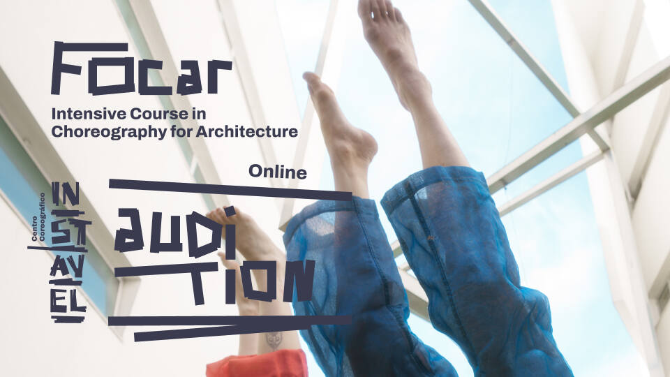 Online Auditions / FOCAR – Intensive Course in Choreography for Architecture