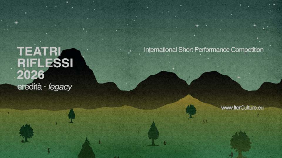 Teatri Riflessi 11 – International Short Performance Competition